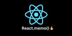 Maximizing React.memo() in ReactJS: Boosting Performance Through Component Memoization