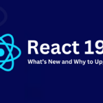 React 19 - Why to Upgreade - FuturisticGeeks